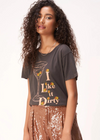 Project Social T I Like It Dirty Tee